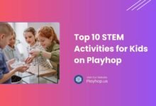 Top 10 STEM Activities for Kids on Playhop